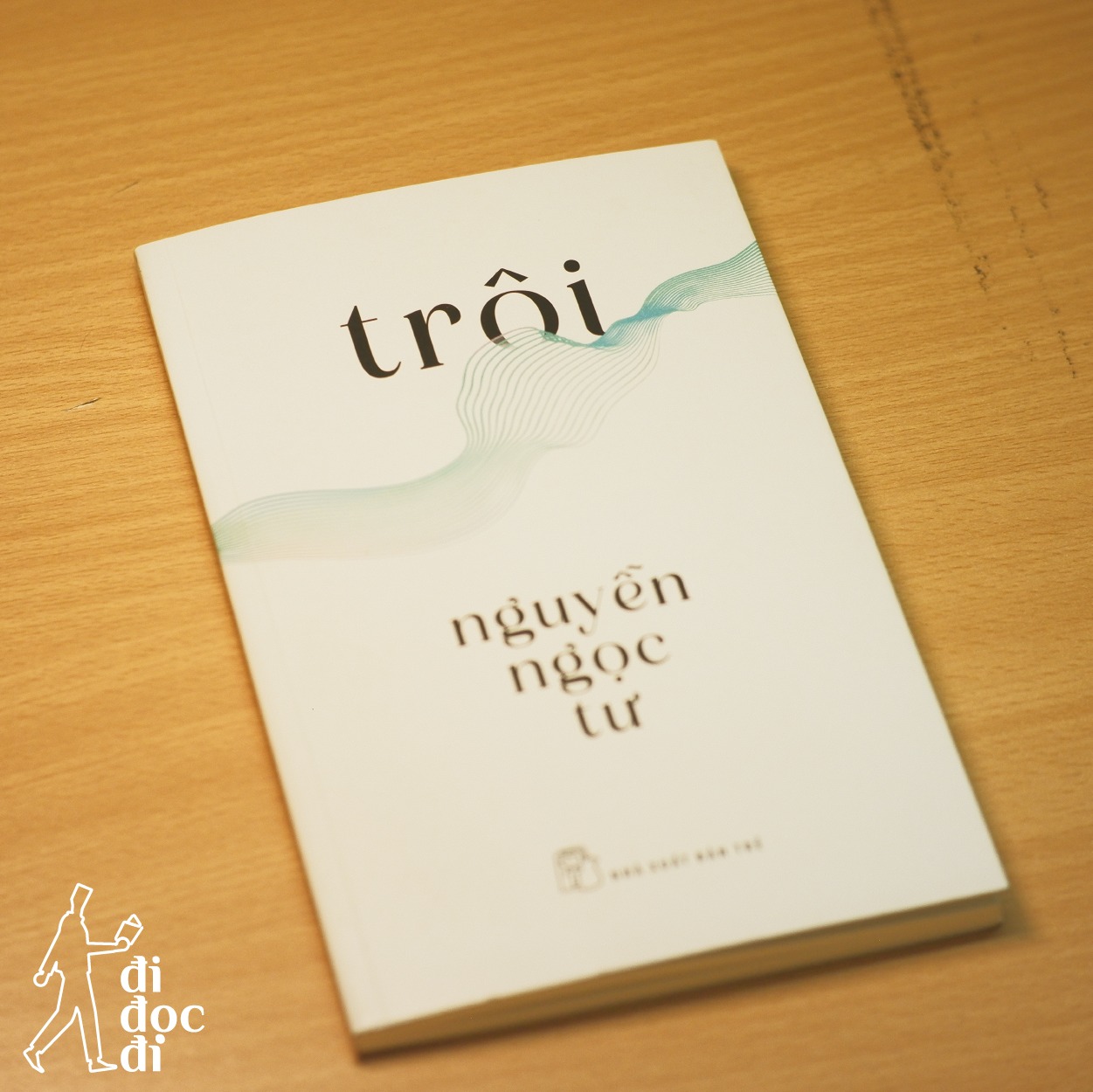 TRÔI – NGUYỄN NGỌC TƯ