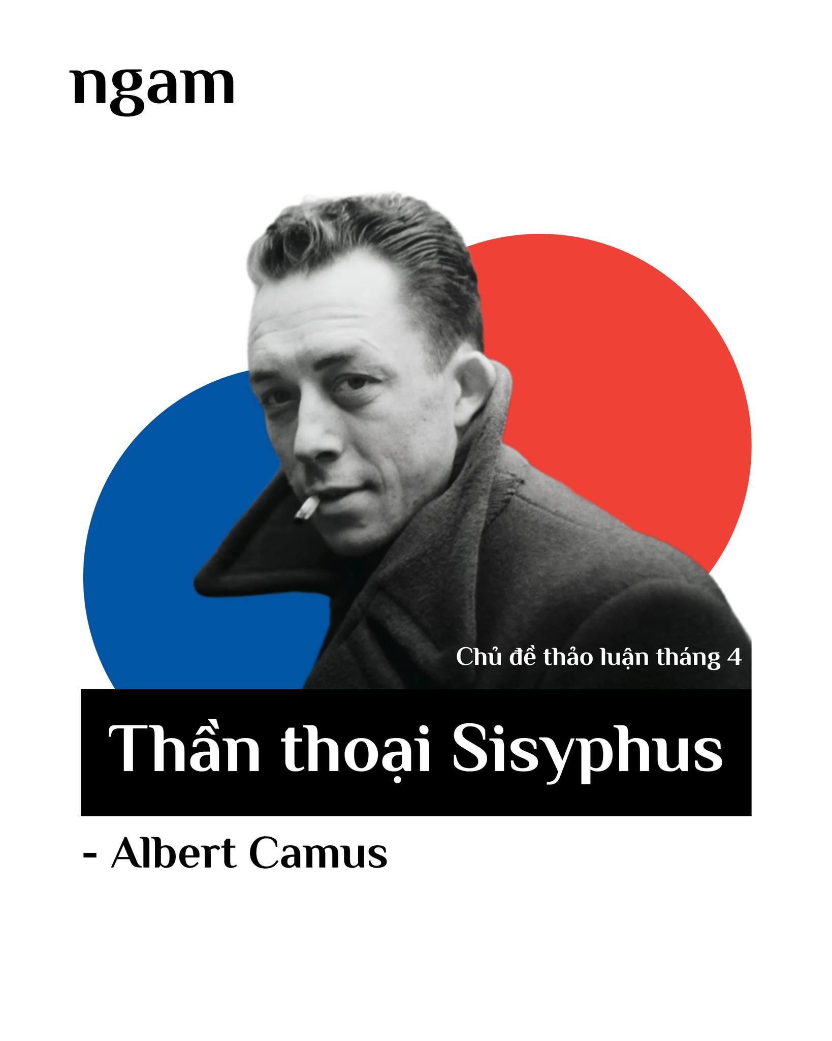 ALBERT CAMUS: TRÁI TIM VÀ HÒN ĐÁ