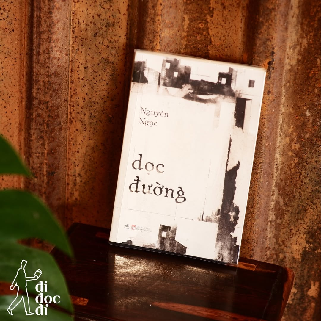 DỌC ĐƯỜNG – GHI CHÉP CỦA MỘT NGƯỜI HAM SỐNG